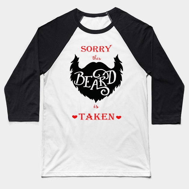 Sorry this beard is taken, heart design Baseball T-Shirt by Pattycool